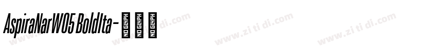 AspiraNarW05 BoldIta字体转换